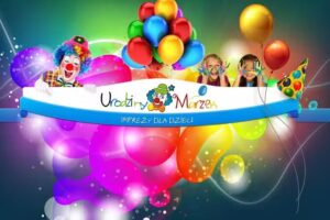Urodziny Marzeń &ndash; Imprezy dla dzieci